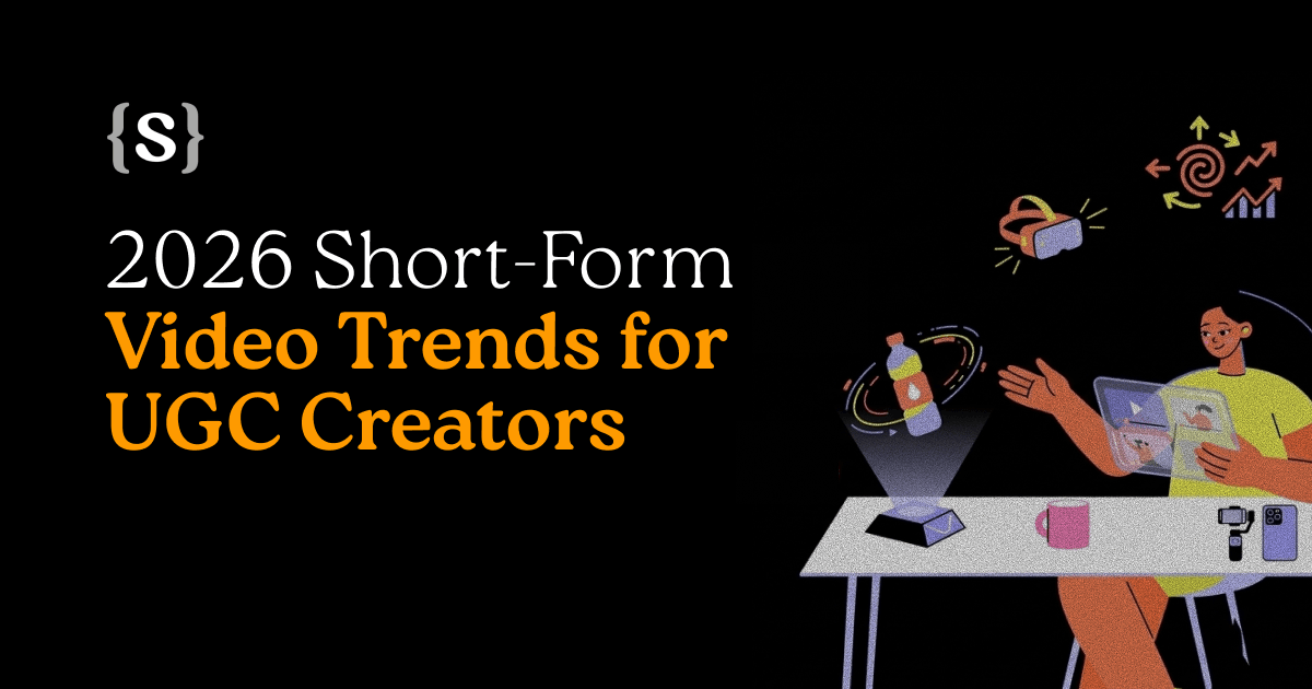 2026 Short-Form Video Trends Every UGC Creator Must Know (And the Tech That Makes Them Easy)